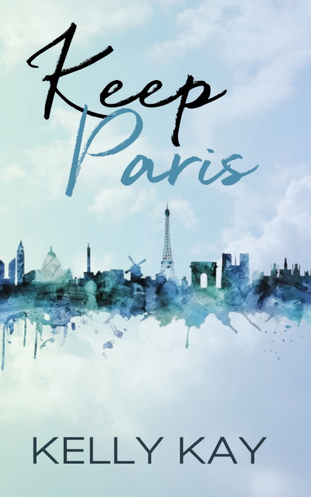 Kniha Keep Paris Kelly Kay