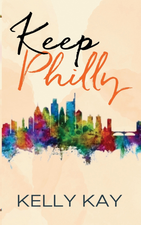 Kniha Keep Philly Kelly Kay