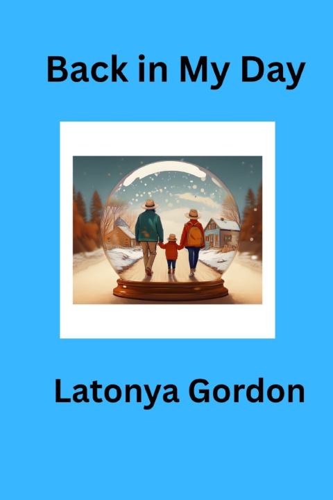 Knjiga Back in My Day Latonya Gordon