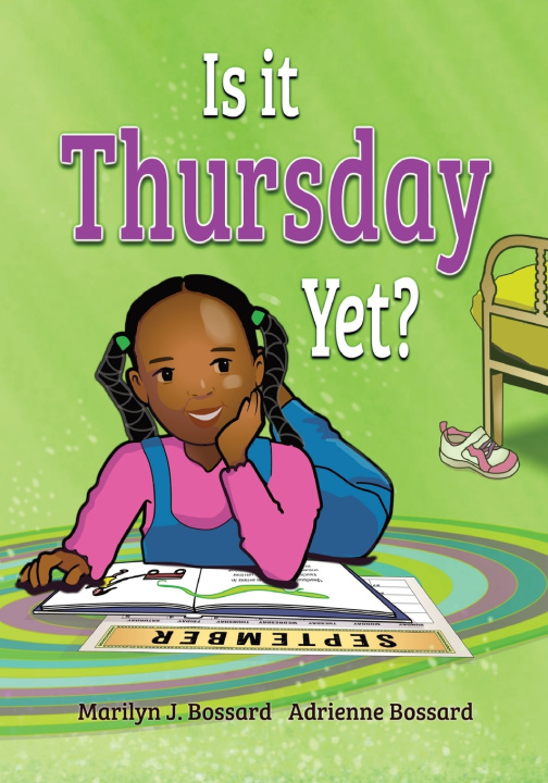 Kniha Is It Thursday Yet? Adrienne Bossard