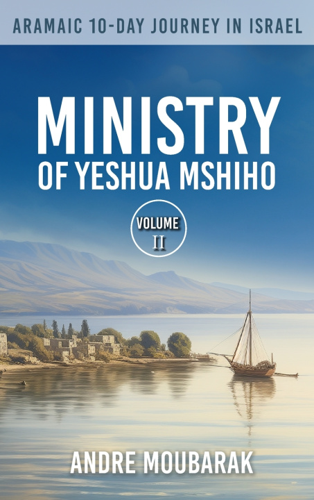 Kniha Aramaic 10-Day Journey In Israel Andre Moubarak