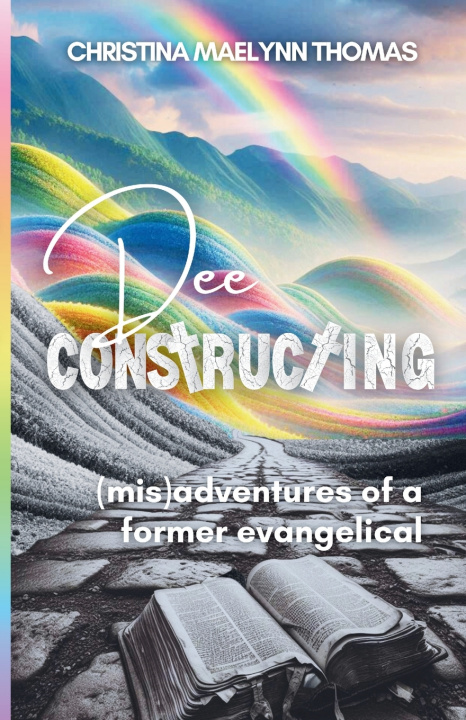 Knjiga Dee Constructing Christina Maelynn Thomas