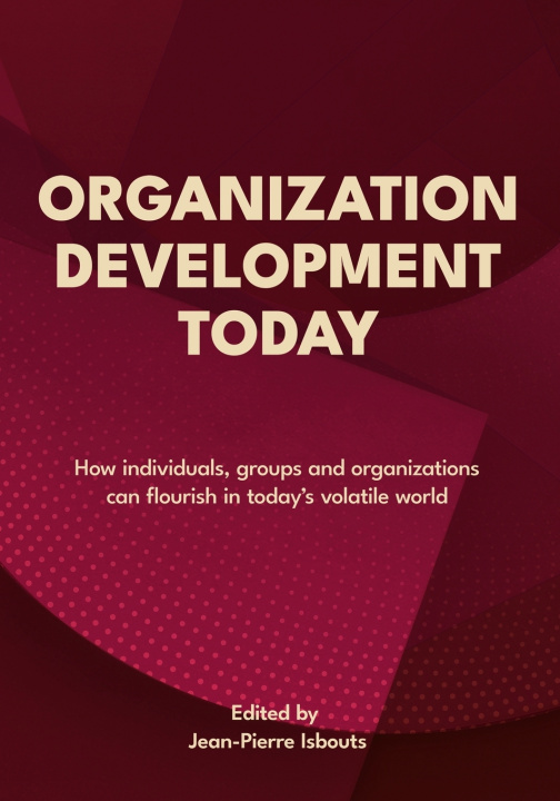 Kniha Organization Development Today Jean-Pierre Isbouts (Ed.)