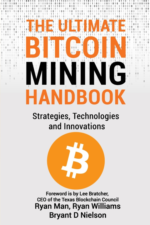 Knjiga The Ultimate Bitcoin Mining Handbook Ryan Man