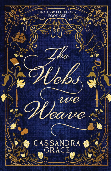 Kniha The Webs We Weave Cassandra Grace