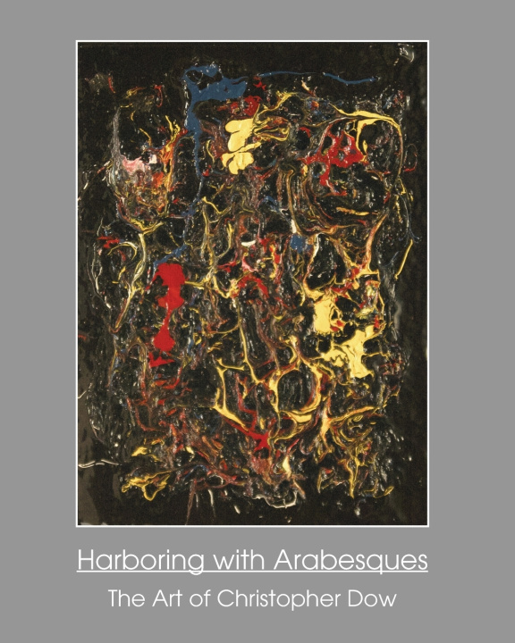 Kniha Harboring with Arabesques Christopher Dow