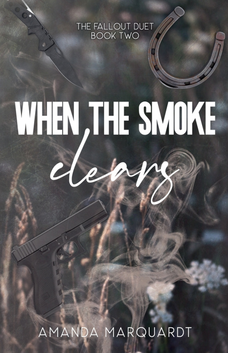 Kniha When the Smoke Clears Amanda Marquardt