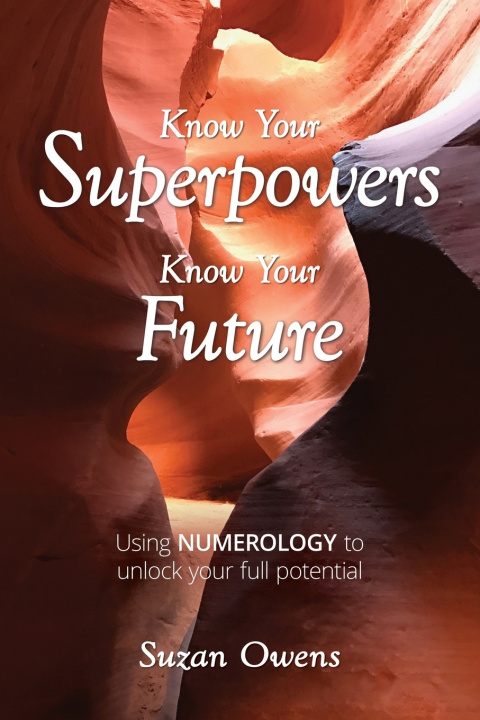 Kniha Know Your Superpowers, Know Your Future Suzan Owens