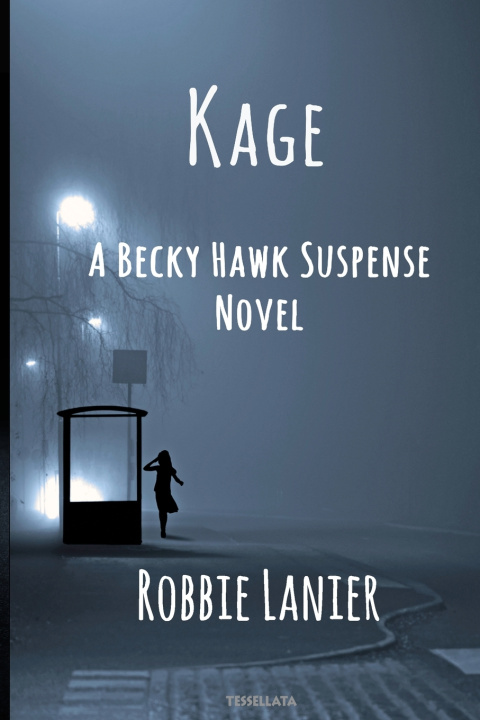 Kniha Kage Robbie Lanier