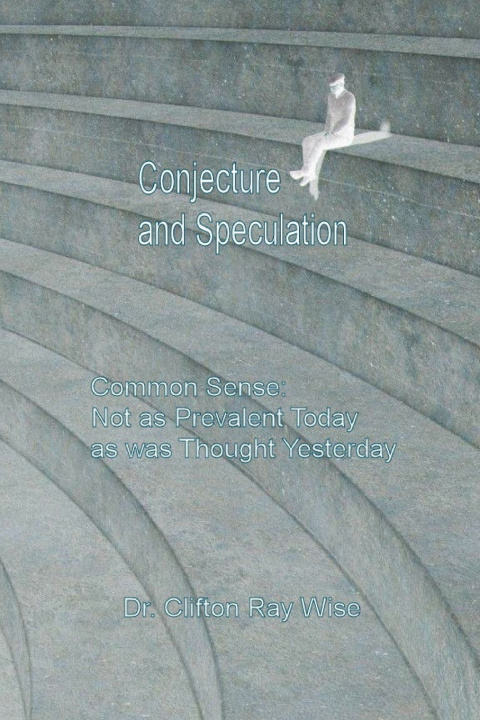 Kniha Conjecture and Speculation Clifton Ray Wise