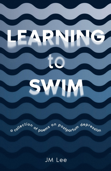 Kniha Learning to Swim JM Lee
