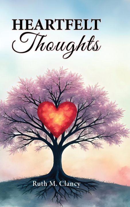 Kniha Heartfelt Thoughts Ruth Clancy