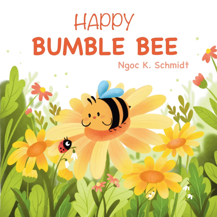 Kniha Happy Bumble Bee Ngoc Khanh Schmidt