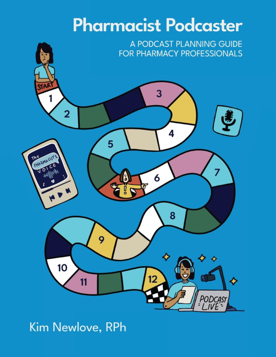 Kniha Pharmacist Podcaster Kim Newlove