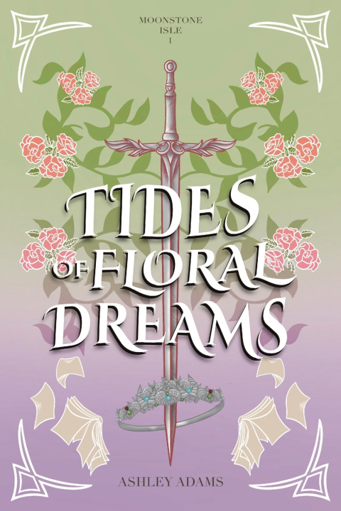 Knjiga Tides of Floral Dreams Ashley Adams