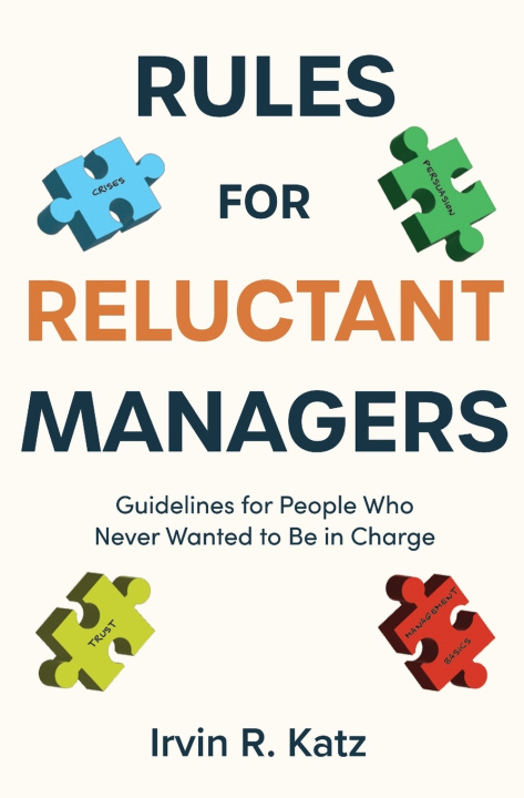 Kniha Rules for Reluctant Managers Irvin R. Katz PhD