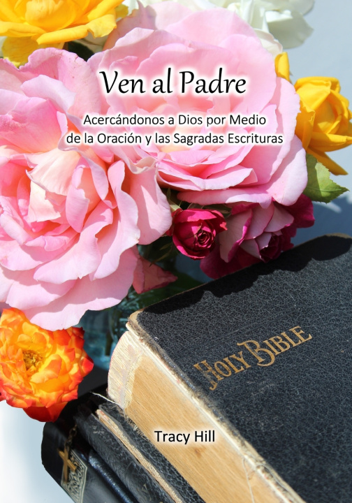 Knjiga Ven al Padre Tracy Hill