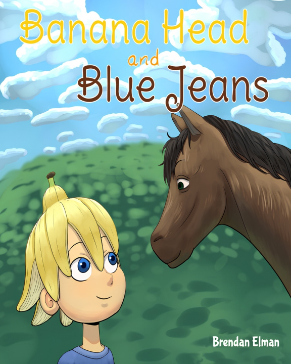Knjiga Banana Head and Blue Jeans Brendan Tyler Elman