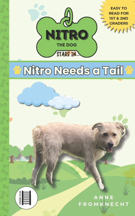 Kniha Nitro Needs a Tail Anne Fromknecht