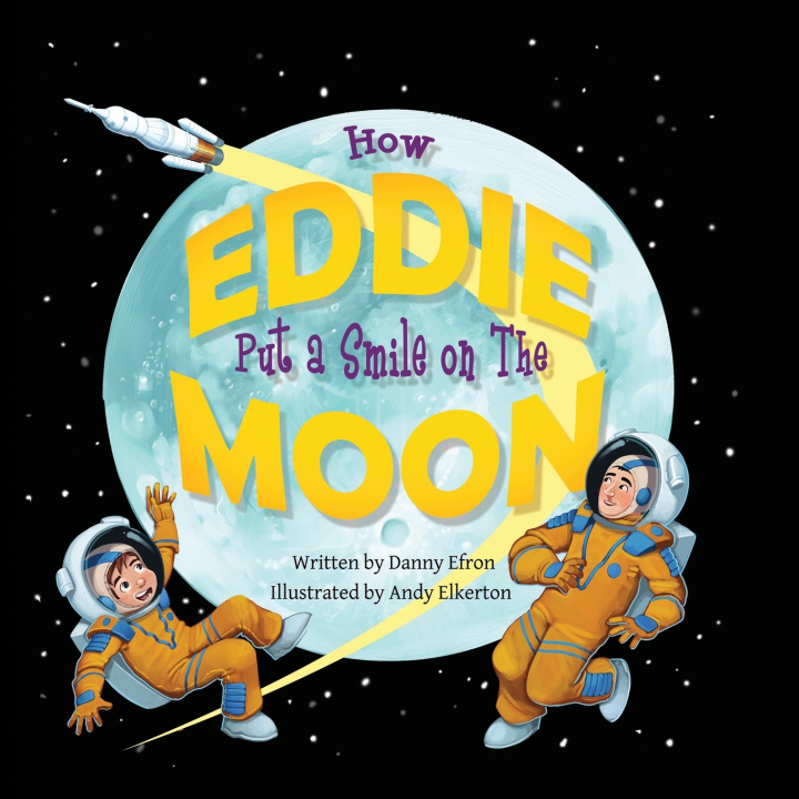 Knjiga How Eddie Put a Smile on The Moon Danny Efron