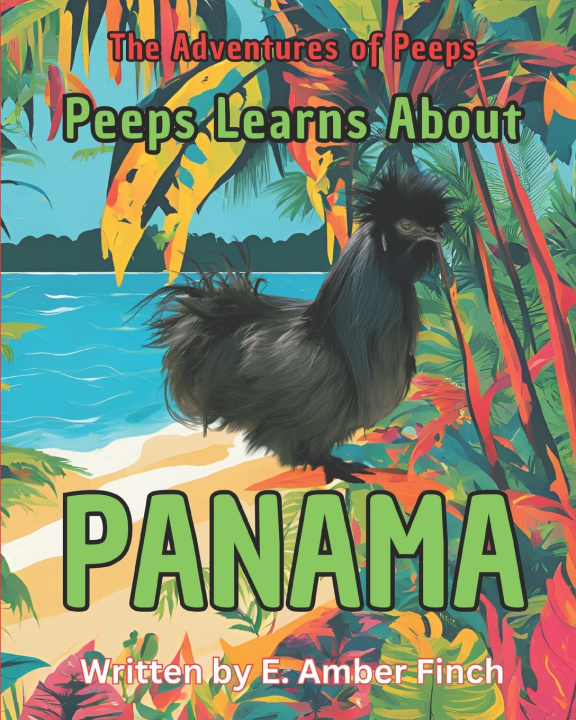 Kniha Peeps Learns About Panama Elizabeth Amber Finch