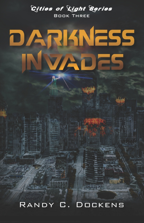 Kniha Darkness Invades Randy C. Dockens