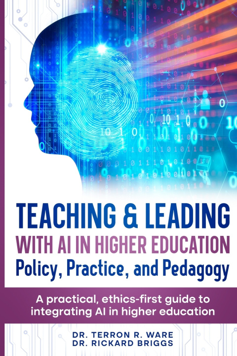 Kniha Teaching & Leading with Artificial Intelligence in Higher Education Terron R Ware
