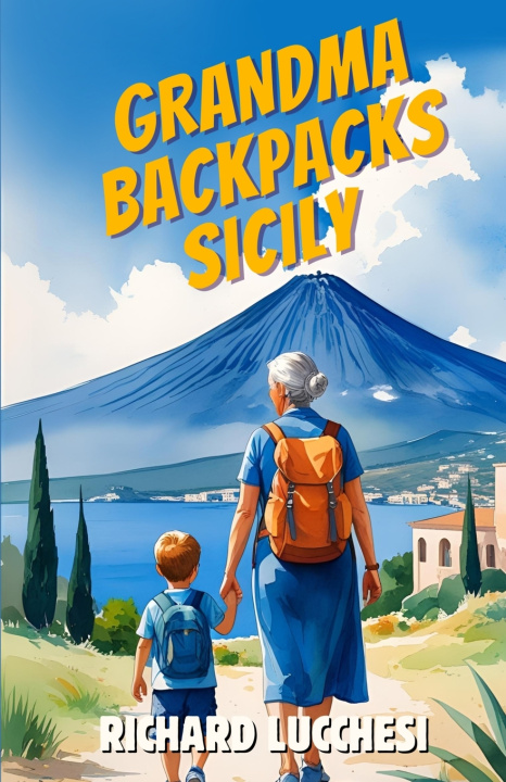 Kniha Grandma Backpacks Sicily Richard Lucchesi