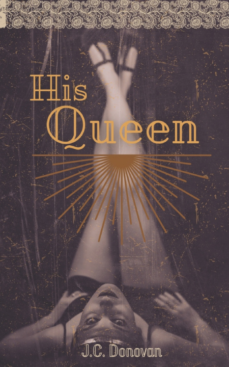 Kniha His Queen J.C. Donovan