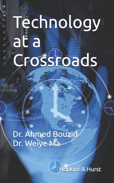 Kniha Technology at a Crossroads Weiye Ma