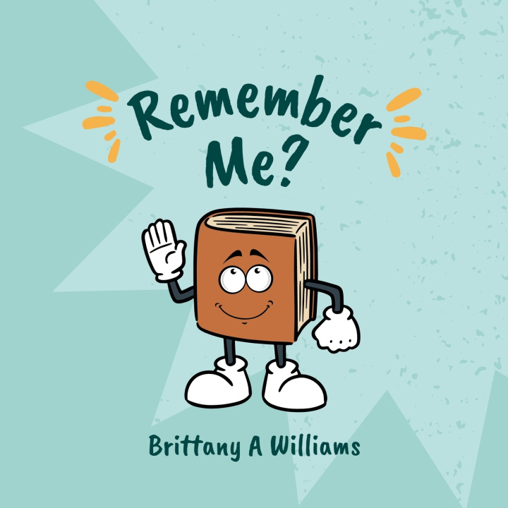 Kniha Remember Me? Brittany A Williams