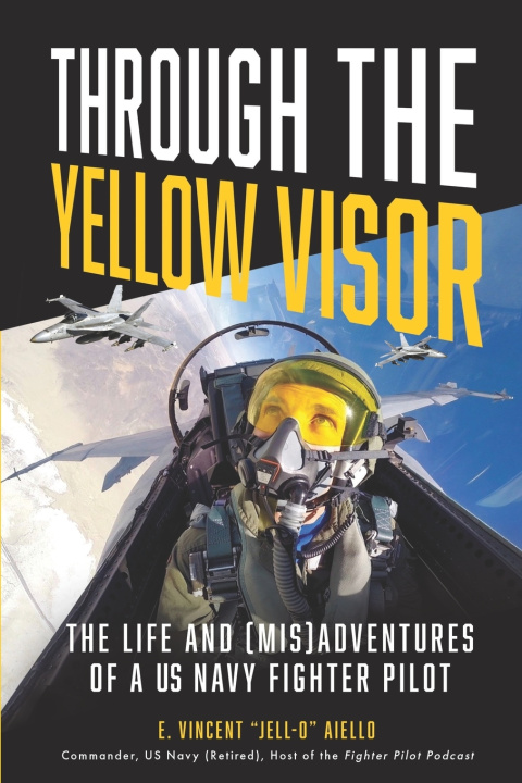 Kniha Through the Yellow Visor E. Vincent "Jell-O" Aiello