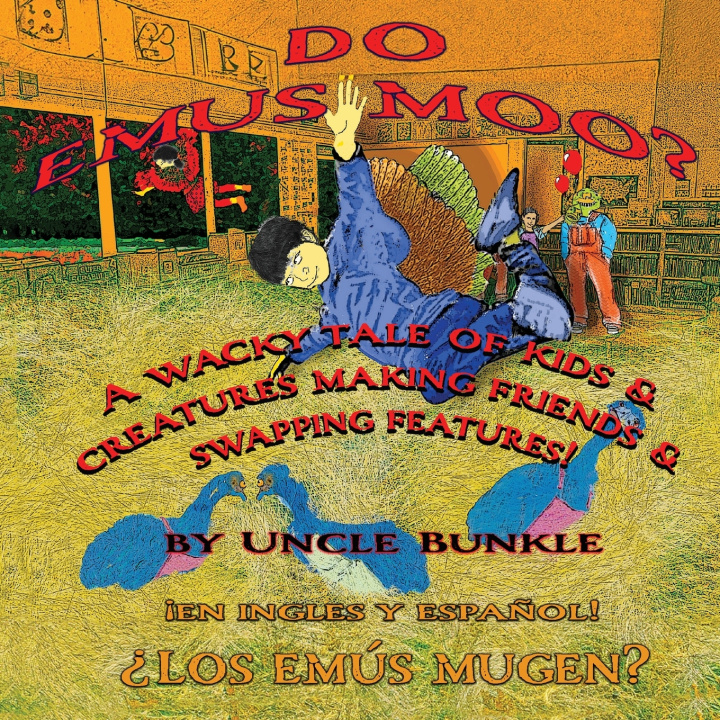 Kniha DO EMUS MOO? UNCLE BUNKLE