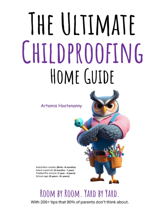 Kniha The Ultimate Childproofing Guide Artemis Hootenanny