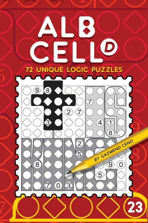 Buch 72 Unique Logic Puzzles (Albcell.d Nr.23) Gazmend Ceno