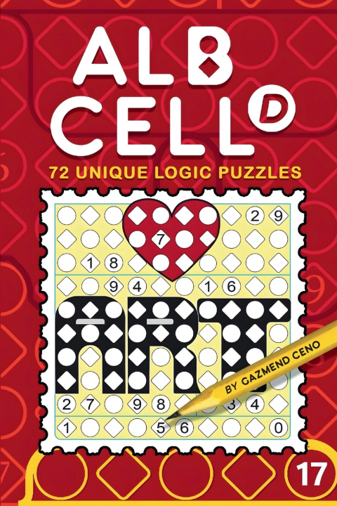 Kniha 72 Unique Logic Puzzles (Albcell.d Book 17) Gazmend Ceno