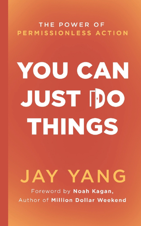 Kniha You Can Just Do Things Jay Yang