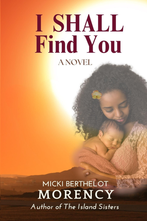 Kniha I Shall Find You Micki Berthelot Morency