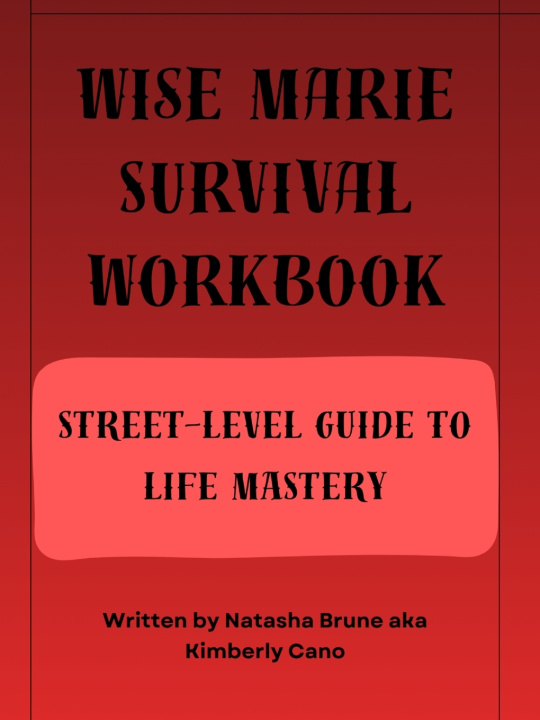 Knjiga Wise Marie Survival Workbook Street-Level Guide to Life Mastery Natasha Brune