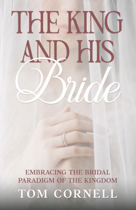 Kniha The King and His Bride Tom Cornell