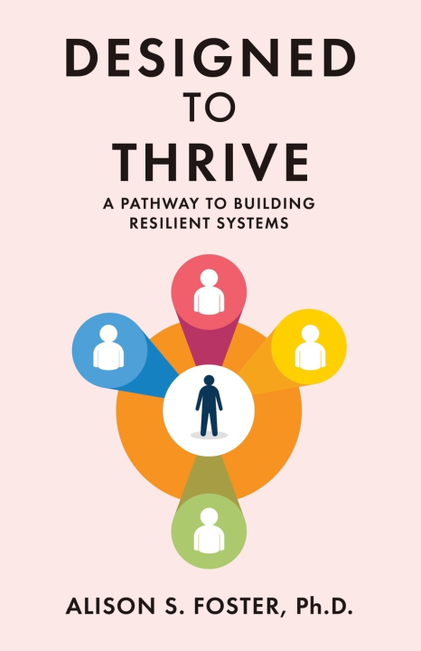 Kniha Designed To Thrive Alison S. Foster