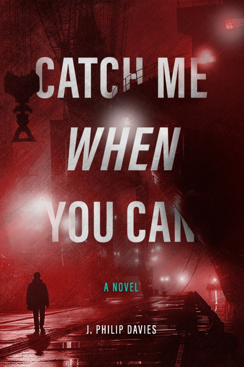 Kniha Catch Me When You Can J. Philip Davies