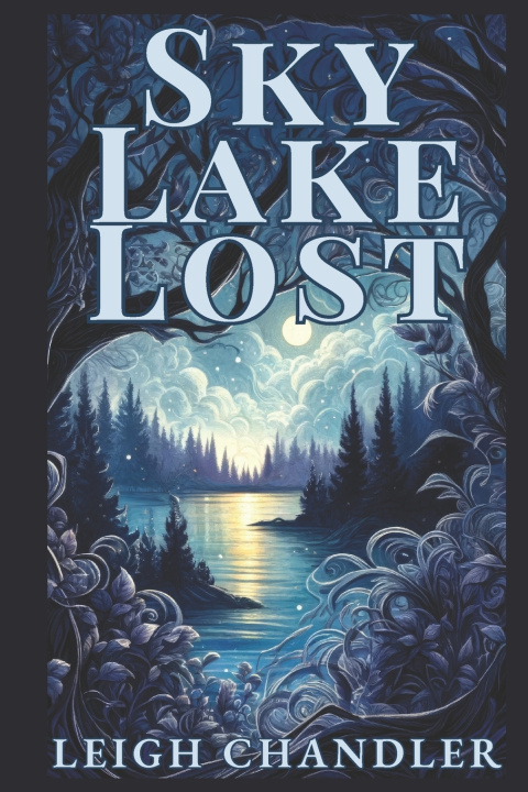 Kniha Sky Lake Lost Leigh A Chandler