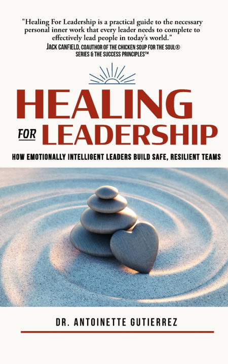 Kniha Healing for Leadership Antoinette Gutierrez