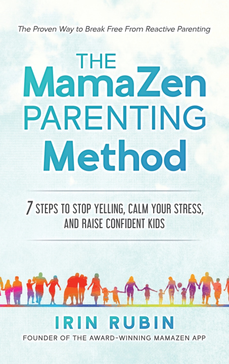 Kniha The MamaZen Parenting Method Rubin