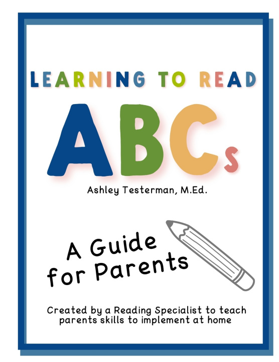 Kniha Learning to Read ABC's Ashley E Testerman