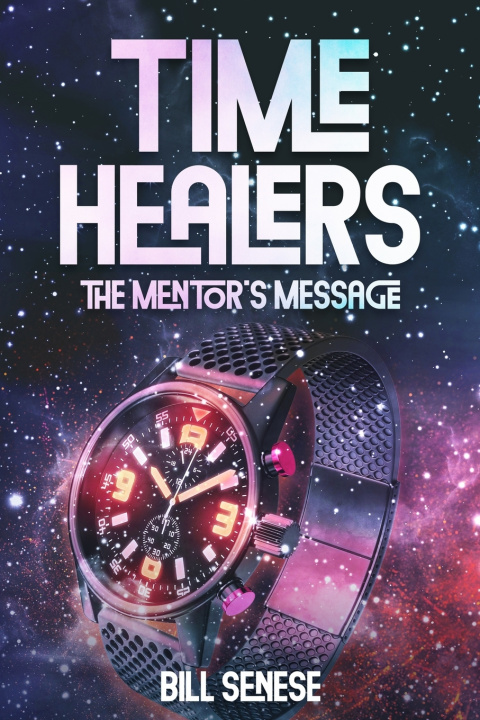 Kniha Time Healers Bill Senese