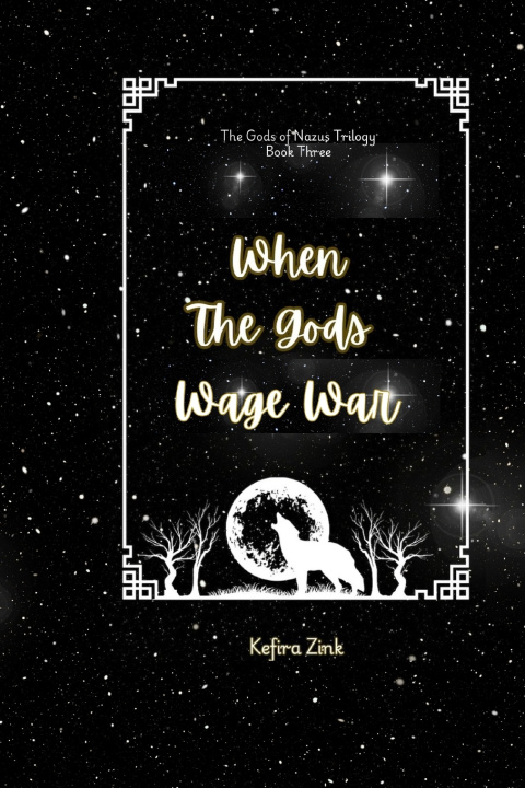 Kniha When the Gods Wage War Kefira Zink