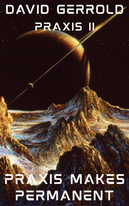 Knjiga Praxis II David Gerrold