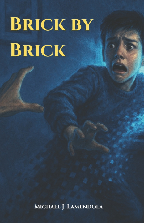 Kniha Brick by Brick Michael James Lamendola
